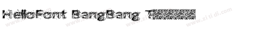 HelloFont BangBang T字体转换